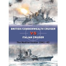 (영문도서) British/Commonwealth Cruiser Vs Italian Cruiser: The Mediterranean 1940-43 Paperback, Osprey Publishing (UK), English, 9781472849687