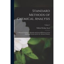 (영문도서) Standard Methods of Chemical Analysis: A Manual of Analytical Methods and General Reference f... Paperback, Legare Street Press, English, 9781015915794