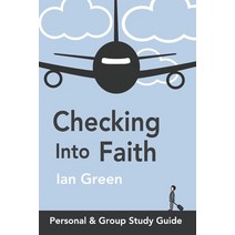 Checking into Faith: Personal & Group Study Guide Paperback, Independently Published