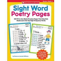 Sight Word Poetry Pages:100 Fill-in-the-Blank Practice Pages That Help Kids Really Learn the To..., Scholastic