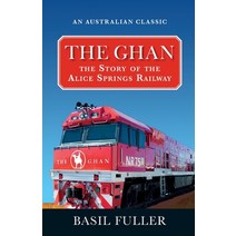 (영문도서) The Ghan Paperback, New Holland Publishers, English, 9781741108064