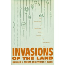 (영문도서) Invasions of the Land: The Transitions of Organisms from Aquatic to Terrestrial Life Hardcover, Columbia University Press, English, 9780231068765