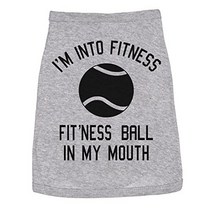 Dog Shirt Im Into Fitness Ball in My Mouth Funny Clothes for Small Breed Pup (Heather Grey) - M null, 1, Heather Gray