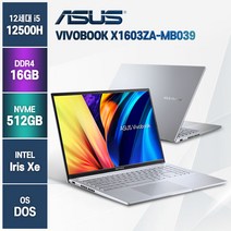 ASUS 비보북 X1603ZA-MB039 12세대 i5-12500H, Free DOS, 16GB, 512GB, 코어i5, 실버