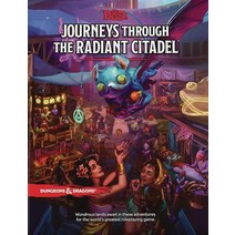 Journeys Through the Radiant Citadel (Dungeons & Dragons Adventure Book)