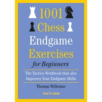 (영문도서) 1001 Chess Endgame Exercises for Beginners: The Tactics Workbook That Also Improves Your Endg... Paperback, New in Chess, English, 9789493257535
