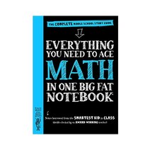 Everything You Need to Ace Math in One Big Fat Notebook:The Complete Middle School Study Guide, Workman