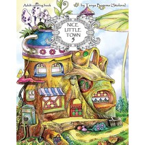 Nice Little Town: Adult Coloring Book (Stress Relieving Coloring Pages Coloring Book for Relaxation