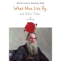 사람은 무엇으로 사는가? : What Men Live By and Other Tales (영문판), BOOKK(부크크), 톨스토이 저
