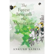 The Forest Beneath the Mountains Paperback, Speaking Tiger Books, English, 9789390477753
