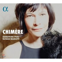 [CD] Sandrine Piau / Susan Manoff 슈만 / 드뷔시 / 볼프 / 프레빈: 가곡집 (Chimere)