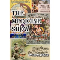 (영문도서) The Medicine Show Paperback, Nfb Publishing, English, 9781953610515