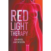 (영문도서) Red Light Therapy Paperback, Rockwood Publishing, English, 9798215730454
