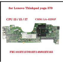 레노버 씽크패드 요가 370 노트북 용 CIZS1 LA-E291P 마더 보드 CPU I3 I5 I7 FRU:01HY157/01HY149/01HY165, 03 CPU I7 7500U 7600U
