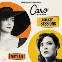 [CD] Caro Emerald (카로 에메랄드) - Acoustic Sessions Parts I & II, Grand Mono, CD