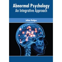 (영문도서) Abnormal Psychology: An Integrative Approach Hardcover, American Medical Publishers, English, 9781639274338