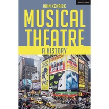 Musical Theatre: A History Hardcover, Bloomsbury Publishing PLC