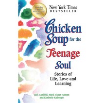 (영문도서) Chicken Soup for the Teenage Soul: Stories of Life Love and Learning, Backlist Llc