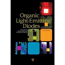 Organic Light-Emitting Diodes: The Use of Rare-Earth and Transition Metals, Pan Stanford Pub