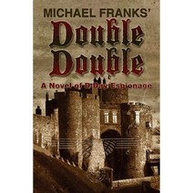 Double-Double: A Novel of D-Day Espionage Paperback, Booksurge Publishing