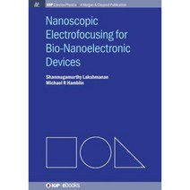 Nanoscopic Electrofocusing for Bio-Nanoelectronic Devices Paperback, Morgan & Claypool
