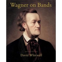 Wagner on Bands Paperback, Whitwell Books