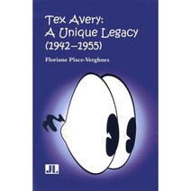 Tex Avery: A Unique Legacy Paperback, John Libbey & Company