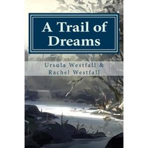 A Trail of Dreams: A Sasquatch Tale Paperback, Scrappy Fox Press