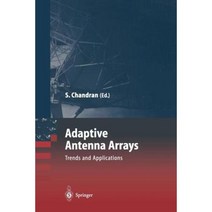 Adaptive Antenna Arrays: Trends and Applications Paperback, Springer