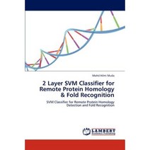 2 Layer Svm Classifier for Remote Protein Homology & Fold Recognition Paperback, LAP Lambert Academic Publishing