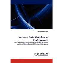 Improve Data Warehouse Performance Paperback, LAP Lambert Academic Publishing