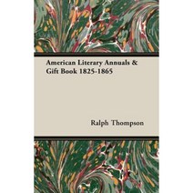 American Literary Annuals & Gift Book 1825-1865 Paperback, Thompson Press
