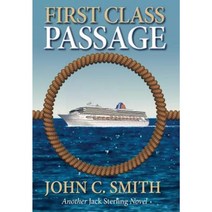 First Class Passage: Another Jack Sterling Novel (Hard Cover) Hardcover, Agio Publishing House