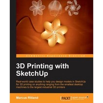 3D Printing with Sketchup Paperback, Packt Publishing