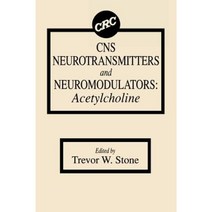 CNS Neurotransmitters and Neuromodulators: Acetylcholine Hardcover, CRC Press