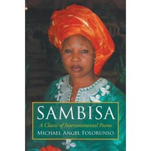 Sambisa: A Classic of Intercontinental Poems Paperback, Authorhouse