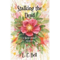 Stalking the Dead: A Marie Jenner Mystery Paperback, Tyche Books Ltd.