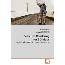 Selective Rendering for 3D Maps Paperback, VDM Verlag