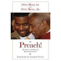 Preach!: The Power and Purpose Behind Our Praise Paperback, Pilgrim Press