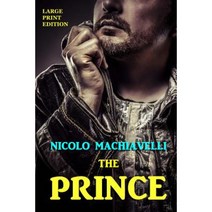 The Prince - Large Print Edition Paperback, Createspace Independent Publishing Platform