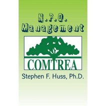 N.P.O. Management: Comtrea Inc. a Principled Centered Model Paperback, Createspace Independent Publishing Platform