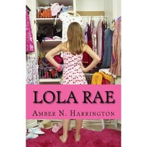 Lola Rae Paperback, Createspace Independent Publishing Platform