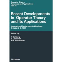 Recent Developments in Operator Theory and Its Applications: International Conference in Winnipeg October 2-6 1994 Paperback, Birkhauser