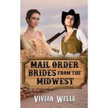 Mail Order Brides from the Midwest Paperback, Createspace Independent Publishing Platform