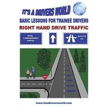 Basic Lessons for Trainee Drivers: For Right Hand Drive Traffic Paperback, Createspace Independent Publishing Platform