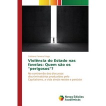 Violencia Do Estado NAS Favelas: Quem Sao OS 