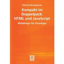 Kompakt Im Doppelpack: HTML Und JavaScript: Webdesign Fur Einsteiger Paperback, Vieweg+teubner Verlag