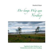 Der Lange Weg Zum Nordkap Paperback, Books on Demand