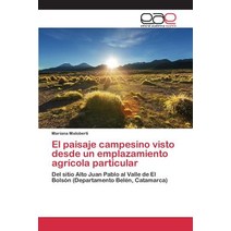 El Paisaje Campesino Visto Desde Un Emplazamiento Agricola Particular Paperback, Editorial Academica Espanola