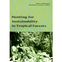 Hunting for Sustainability in Tropical Forests Paperback, Columbia University Press